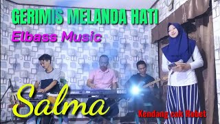 Gerimis melanda hati - Salma