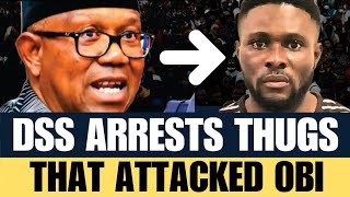 🔥BREAKING! DSS Arrests Thugs Behind Plot to K!ll Peter Obi in Edo - Identities & Secrets Exposed