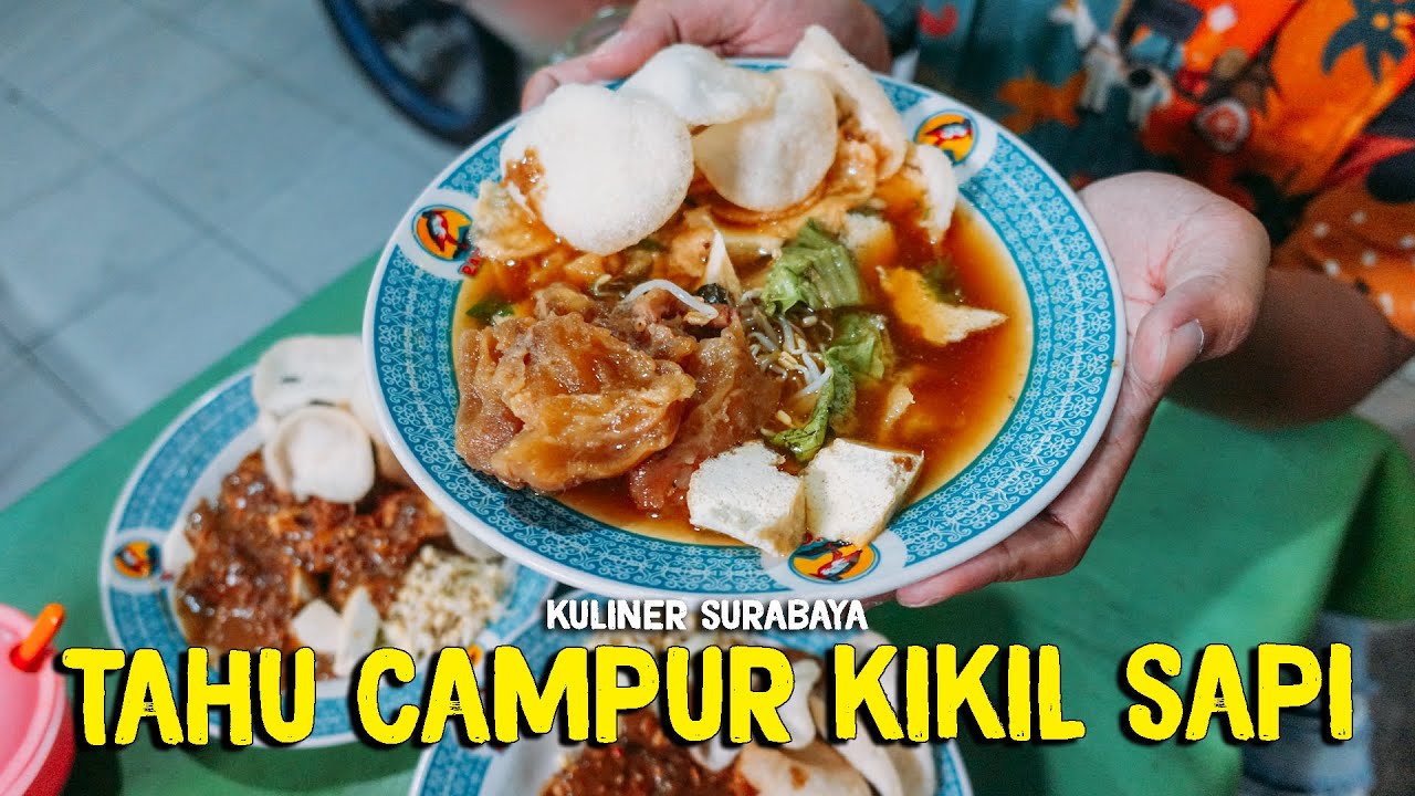 TAHU CAMPUR CAK KAHAR KULINER LEGENDARIS SURABAYA SEJAK 1960