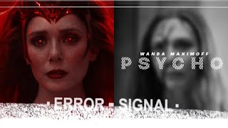 Wanda Maximoff - You Made Me A Psycho