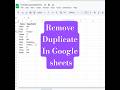 Remove duplicate in google sheet