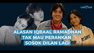 Ternyata Ini Alasan Iqbaal Ramadhan Tak Mau Perankan Sosok Dilan Lagi