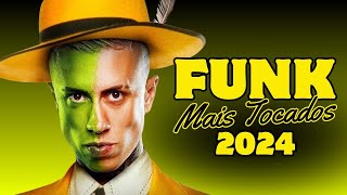 FUNK 2024 AS MAIS TOCADAS  SET FUNK 2024 AS MELHORES  FUNK TIKTOK AS MAIS OUVIDAS