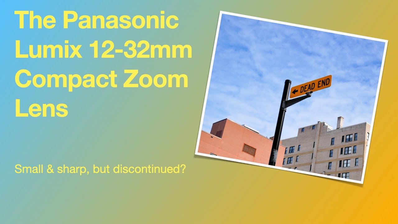 Panasonic Lumix 12-32mm Pancake Zoom Lens. A Little Lens that