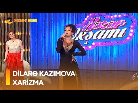 Dilarə Kazımova - Xarizma