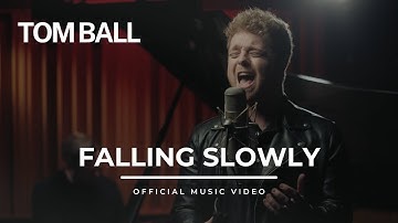 Tom Ball- Falling Slowly- Live Music Video
