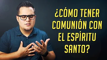 ¿Cómo obtengo el Espíritu Santo?