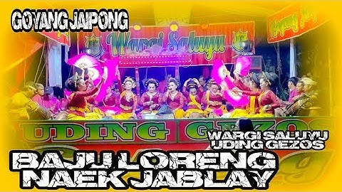 BAJU LORENG DI PENCUGAN~GOYANG JAIPONG WARGI SALUYU UDING GEZOS~BUNIHAYU