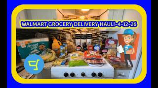 WALMART GROCERY DELIVERY HAUL!-4-12-26