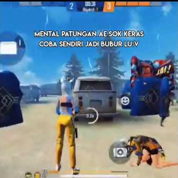 STORY WA FF KEREN 30 DETIK||MENTAL PATUNGAN AE SOK KERAS COBA SENDIRI JADI BUBUR LU🗿