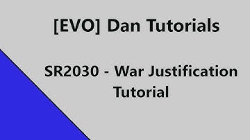SR2030 War Justification Tutorial