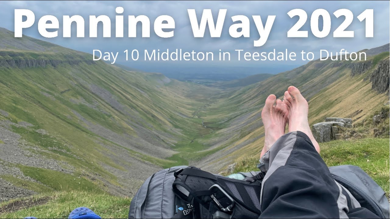 Pennine Way 2021 - Day 10 Middleton in Teesdale to Dufton