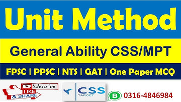 Unit Method for CSS General Ability Portion & One Paper MCQ