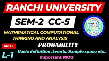 CC-5 Sem 2 Lecture 1 Ranchi University | Mathematical and Computational Thinking Analysis | Unit-1