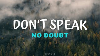 Don’t Speak - No Doubt (lyrics)