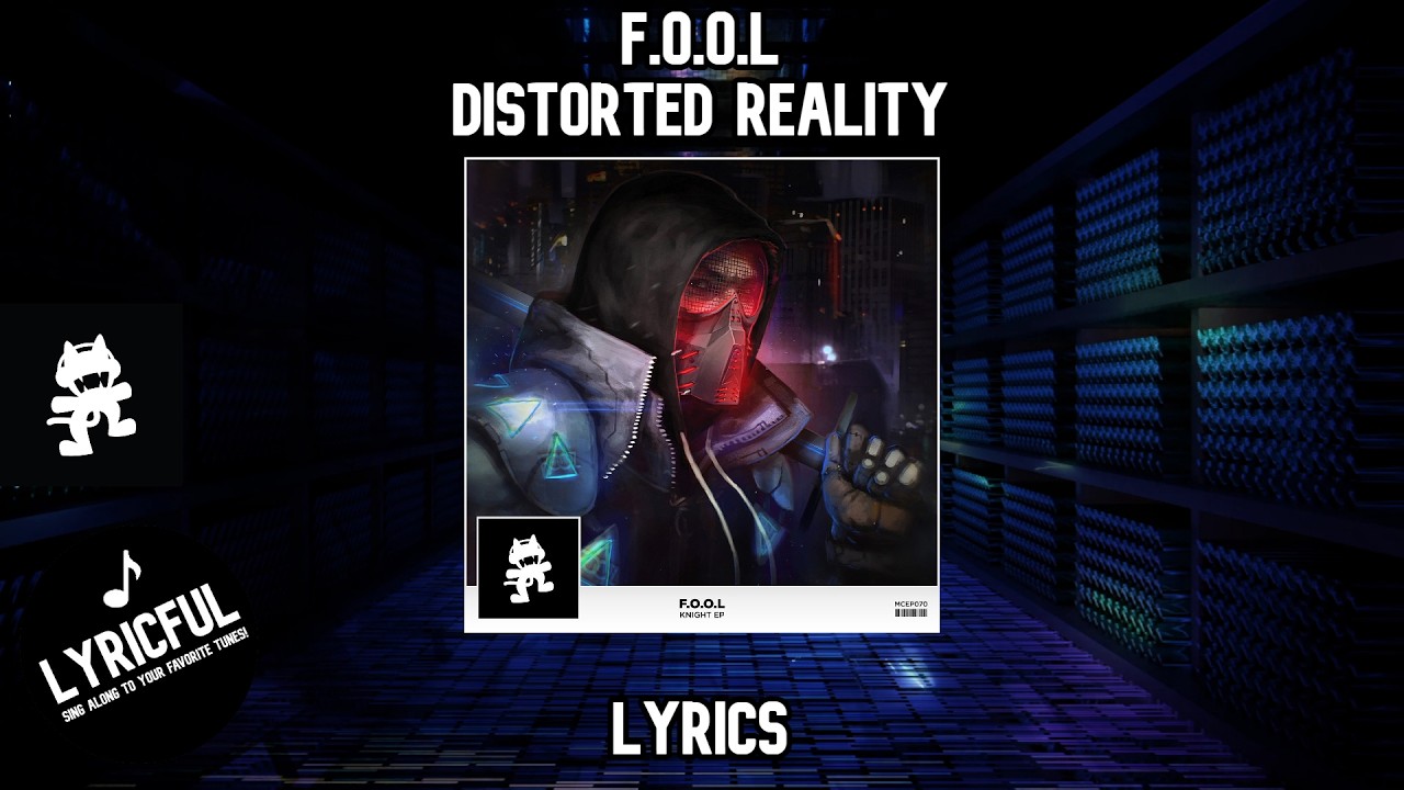 F.O.O.L - Distorted Reality | Lyrics - YouTube