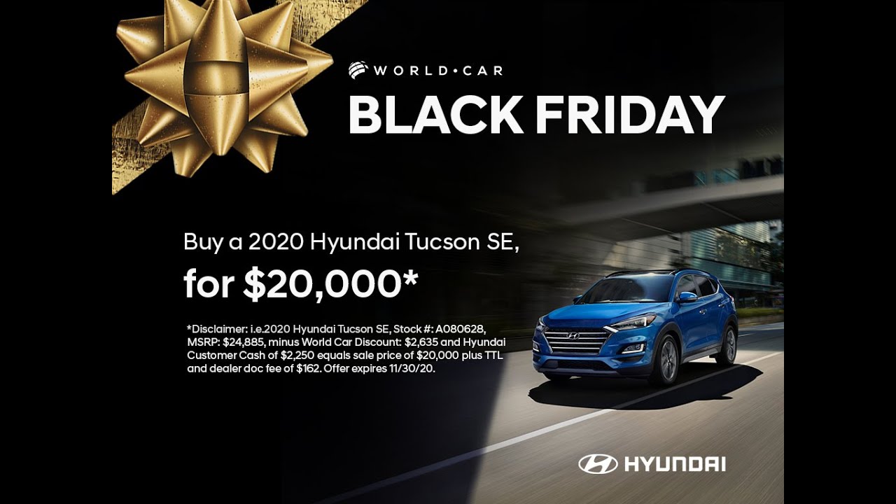 Black Friday All Month Long Specials at your World Car Hyundai South ...
