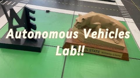 Penn State Autonomous Vehicles Lab Video Journal