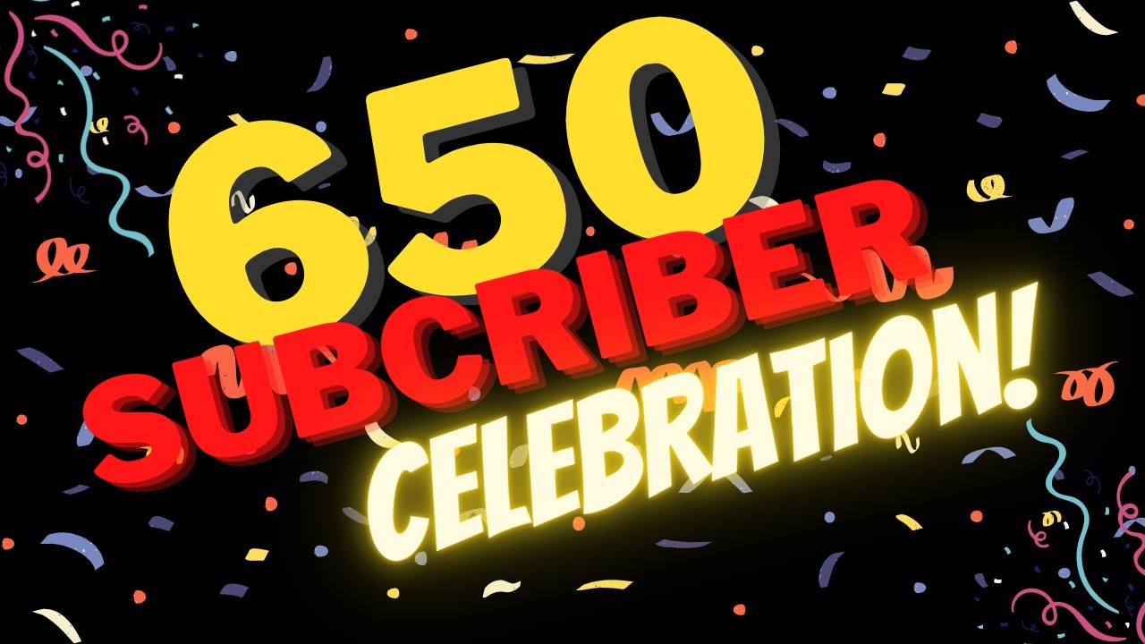 650 Subscriber Celebration! - YouTube