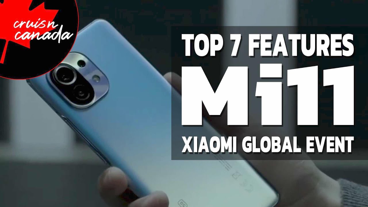 Our Top 7 Features from The Xiaomi Mi 11 Global Launch Event