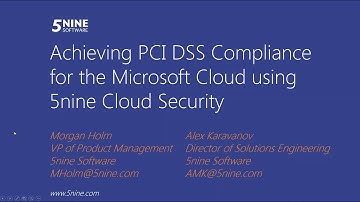 Webinar: Achieving PCI DSS Compliance for the Microsoft Cloud using 5nine Cloud Security