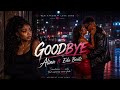 Alina Ft Edu Beatz Goodbye Audio Official 