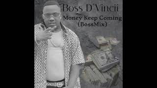 YK Osiris - Money Keep Coming Cover (BossMix) Boss D’Vincii