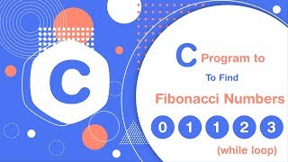 c program  to print fibonacci series up to n terms using a while loop [In Hindi]