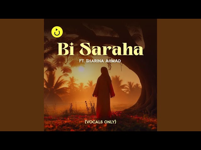 Bi Saraha | Cover (Vocals Only) (feat. Sharina Ahmad)