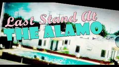 TRAILER- "Last Stand At The Alamo (Motor Court)"