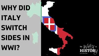 Why did Italy Switch Sides in WWI?