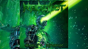 Rage-Bot - GUILTY SPARK [Electrostep Network PREMIERE]
