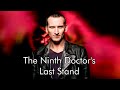 The Ninth Doctor's Last Stand (Bad Wolf/The Parting of the Ways Unreleased Music Suite)