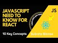 JavaScript need to know for React || ReactJs JavaScript