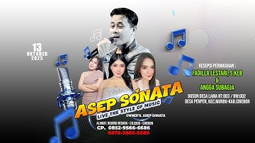 🔴Live Streaming "ASEP SONATA" Senin 13 Oktober 2025, Ds.Penpen Dusun Desa Lama, Mundu-Cirebon