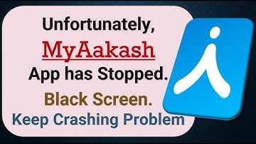 How To Fix Unfortunately, myAakash App has stopped | Keeps Crashing Problem in Android