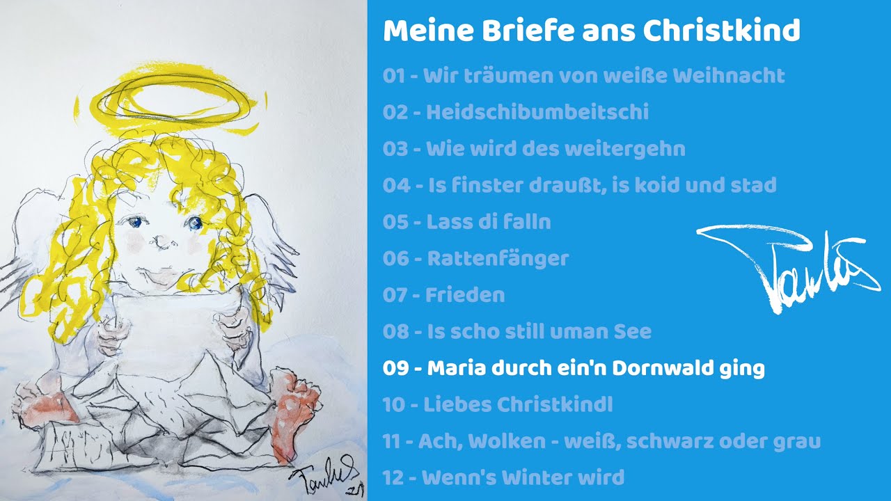 Meine Briefe ans Christkind: 09 - Maria durch ein'n Dornwald ging