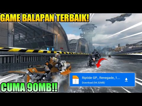 Review Game Riptide GP : Renegade || Seru & Ringan | OFFLINE!! || Cuma 90MB!!