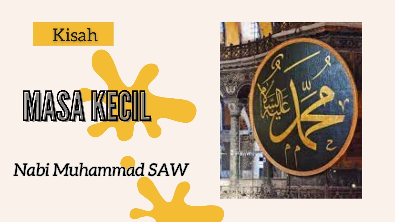 Kisah Masa Kecil Nabi Muhammad SAW YouTube