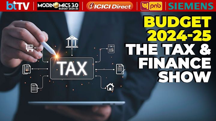 Income Tax Slabs Budget 2024 I Top Experts Decode The Impact On Your Taxes & Finances