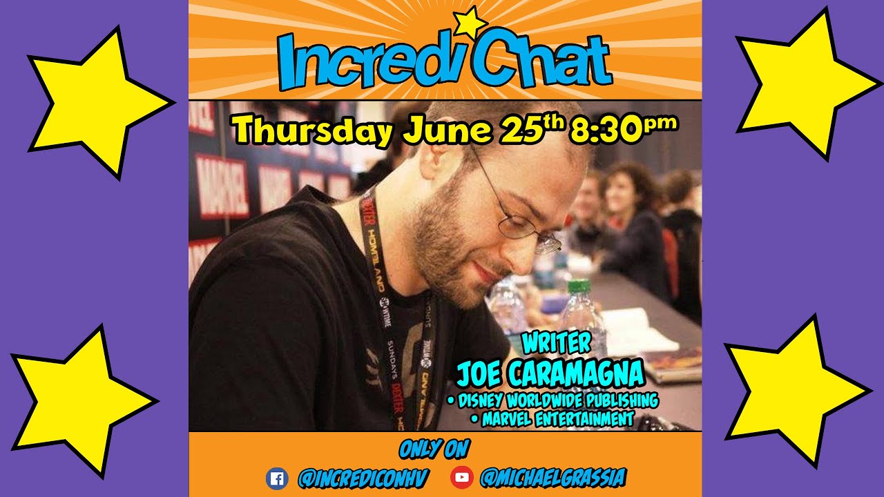 Disney & Marvel Writer Joe Caramagna tanks with Mike Lopez, IncrediChat Interview June 25, 2020