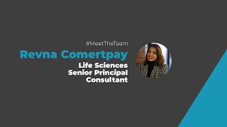 Meet Our Team - Revna Comertpay, Life Science Principal Consultant