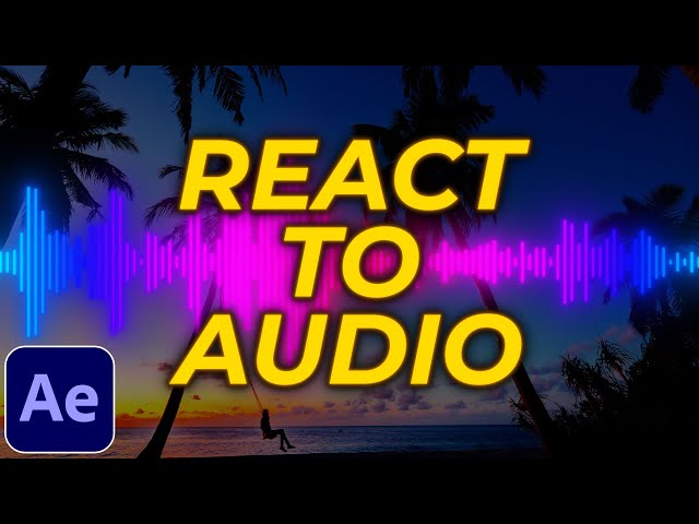 How to Make Anything React to Audio & Music in After Effects | React to Audio Tutorial class=