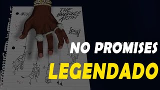 A Boogie Wit Da Hoodie - No Promises LEGENDADO/TRADUZIDO br