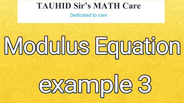 modulus equation & inequalities 3 |Real Number|inequality | মডুলাস | পরম মান।বাস্তব সংখ্যা এবং অসমতা