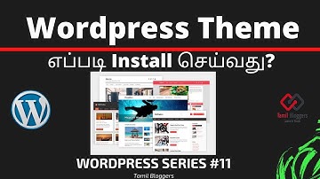 How To Install Wordpress Theme | Wordpress Series 11 | Tamil Bloggers
