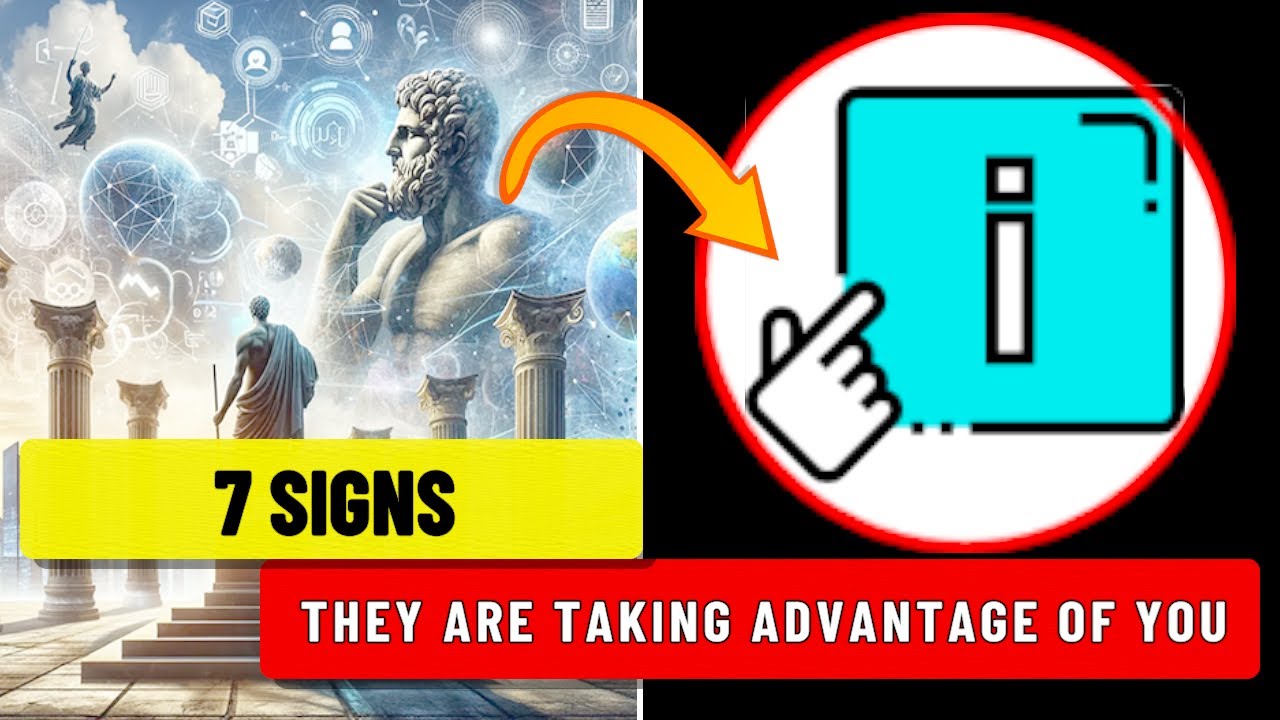 7 Signs They're Taking Advantage of You Stoic Perspective YouTube