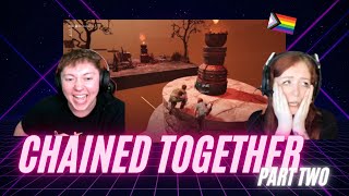 We can't stop falling- Chained Together: Part Two | Twitch VOD