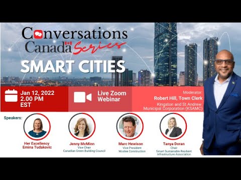 Conversations Canada Series: Smart Cities – Wednesday, January 12, 2022 - Smart Home and Hotel Conversations Canada Series: Smart Cities – Wednesday, January 12, 2022