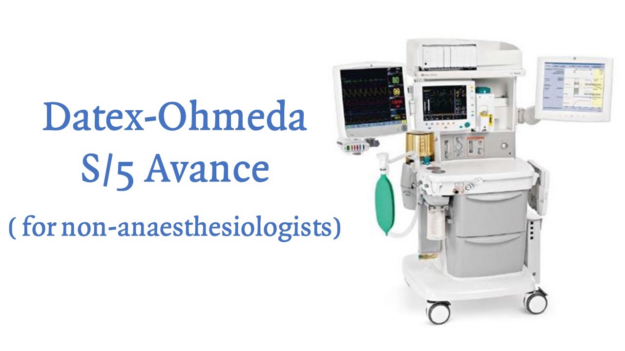 Datex Ohmeda S5 Avance For Non Anaesthesiologists Youtube Datex Ohmeda S5 Avance For Non Anaesthesiologists Youtube